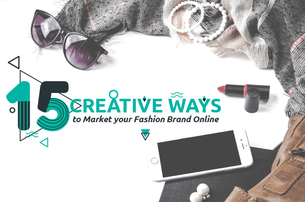 Best Ways to market your fashion brand